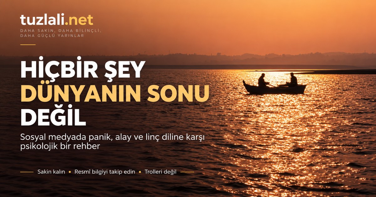 Gün batımında sakin denizde kürek çeken iki kişinin silueti; üzerinde 'Hiçbir şey dünyanın sonu değil' başlığı ve 'Sakin kalın, resmî bilgiyi takip edin' notu.